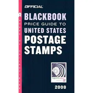 USED-The Official Blackbook Price Guide to US Postage Stamps 2008, 30th Edition (OFFICIAL BLACKBOOK PRICE GUIDE TO UNITED STATES POSTAGE STAMPS) by Thomas E. Hudgeons Jr. (Unknown)