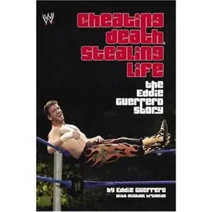 USED-Cheating Death, Stealing Life: The Eddie Guerrero Story by Eddie Guerrero (Hardcover)