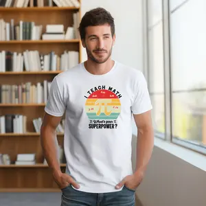 I Teach Math What’s Your Superpower Shirt