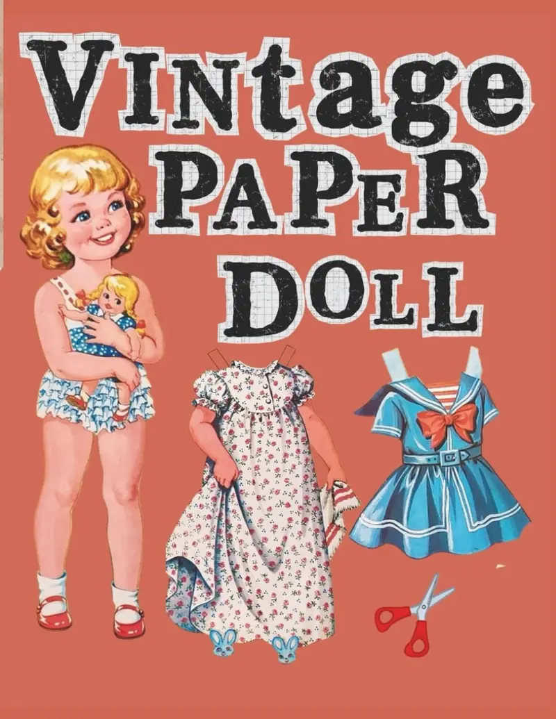 Vintage Paper Doll: Classic 1950s Cut-Out Dolls Collection: A Charming Retro Paper Doll Book for Collectors, Artists, and Vintage Lovers — Includes Beautiful Dresses and Accessories to Cut and Play