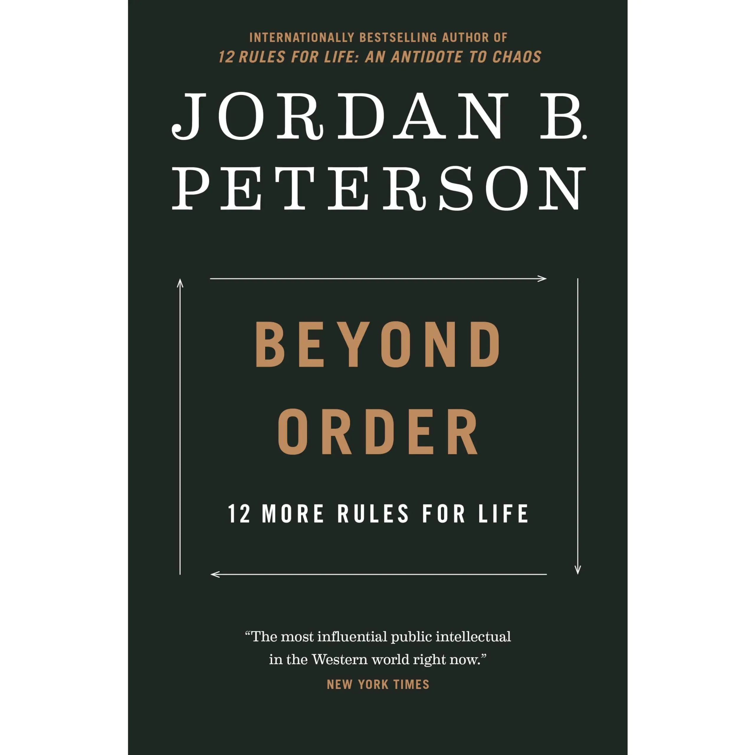 Beyond Order: 12 More Rules for Life -- Jordan B. Peterson - Hardcover
