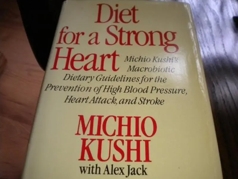 Used Hardcover Book: Michio Kushi's Healthy Macrobiotic Dietary Guidelines for Preventing High Blood Pressure, Heart Attack, Stroke