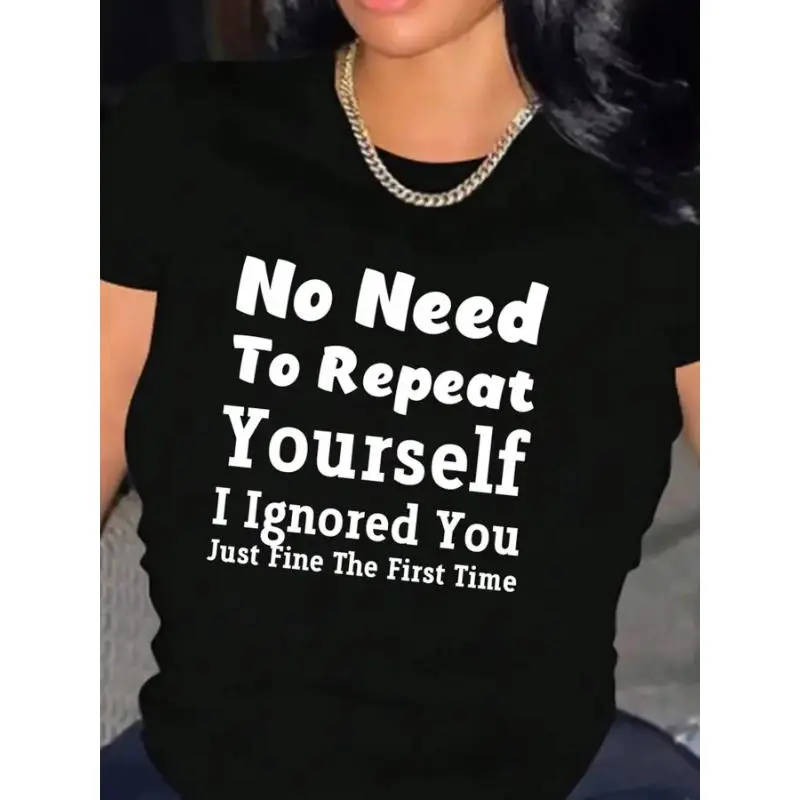 Women's Casual Letter Print T-Shirt - "No Need to Repeat Yourself" Funny Design, Comfortable Cotton Round Neck Short Sleeve Top, All-Season Fashion Essential for Casual Attire, Versatile Clothing | Bold Statement Tee | Relaxed Fit Tee