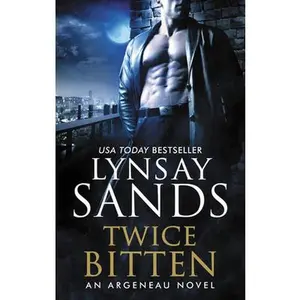 USED-Twice Bitten: An Argeneau Novel by Sands, Lynsay (Mass Market Paperback)