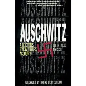 USED-Auschwitz: A Doctor's Eyewitness Account by Miklos Nyiszli (Paperback)