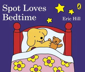 USED-Spot Loves Bedtime by Hill, Eric (Paperback)