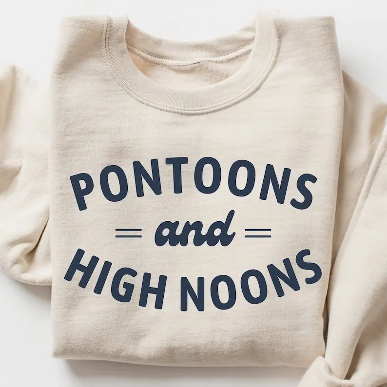 Pontoons and High Noons Sweatshirt, Summer Lake Bachelorette Party Sweatshirt, Pontoon Boat Sweatshirt, Girls Trip Lake Drinking Sweatshirt