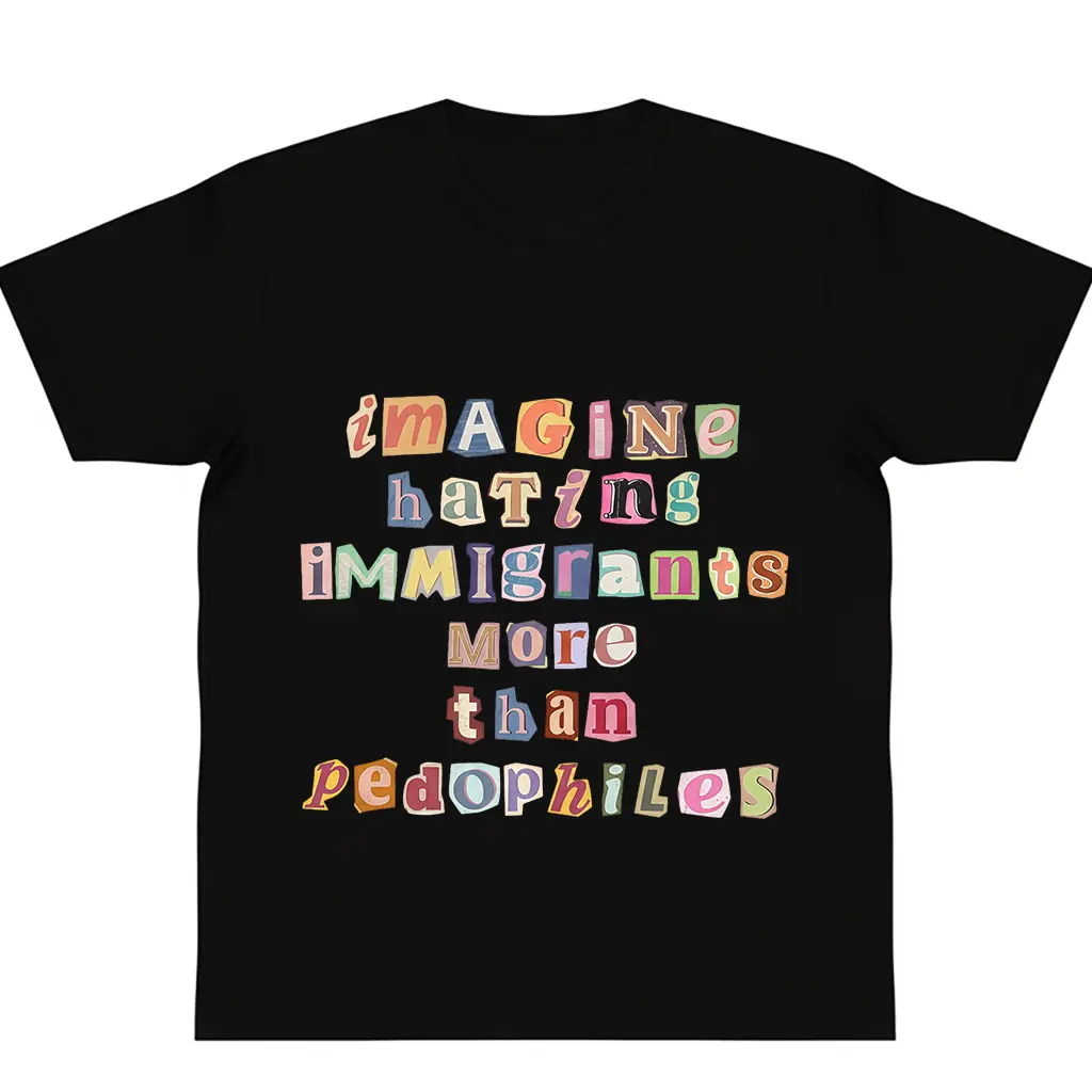 Imagine Hating Immigrants Tee Abolish Ice Anti Ice Protect Immigrants Chinga La Migra FDT Liberal Protest Trump Epstein y2k cotton Top Trending Gift Machine Wash Safe
