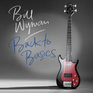 Bill Wyman - Back To Basics  [VINYL RECORD - LP]