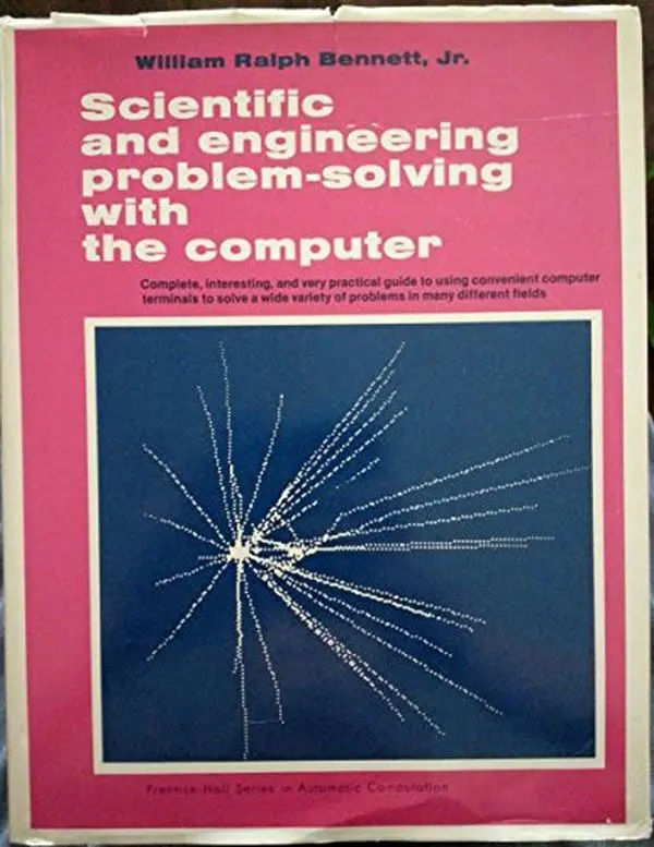USED-Scientific and engineering problem-solving with the computer (Prentice Hall series in automatic computation) by William Ralph Bennett (Hardcover)