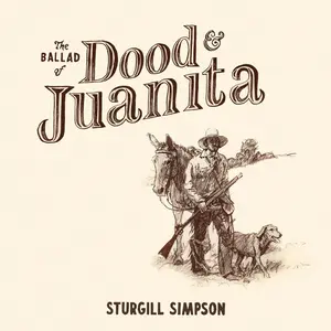 SIMPSON,STURGILL - BALLAD OF DOOD & JUANITA Vinyl LP