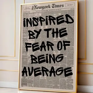 Retro Inspired by the Fear of Being Average Poster, Motivational Newspaper Print, Bold Typography Wall Art, Wall Decor (No Frame)