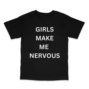 Girls Make Me Nervous Tee - Boxy Relaxed Fit Vintage-Inspired Design 100% Preshrunk Cotton Sturdy Fabric Comfortable & Durable