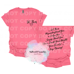 Let Them Judge You, Hate You & Talk About You" Tee – Women’s Graphic Shirt | Confident Chic