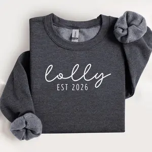 Lolly Est 2026 Sweatshirt, Lolly Shirt, Lolly Gift