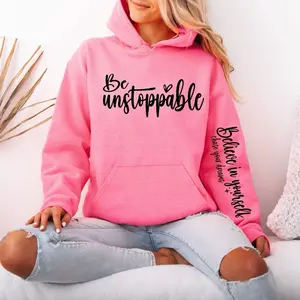Be unstoppable hooded sweatshirt Gildan Everyday Style Super Soft Unisex Fit Streetwear Graphic Top warm Womenswear Casual Printed Long Sleeved coffee hoodie