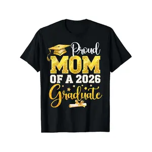 Proud Mom of A Class of 2026 Graduate Senior Graduation T-Shirt, Trendy Casual Men Women T-shirt, Funny Birthday Party Gift for Men Women, 100% Cotton Shirt S-XXXL