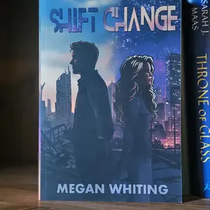 Shift Change by Megan Whiting -- A romance with a dystopian setting, multiple POVs, two love stories, and some spice.