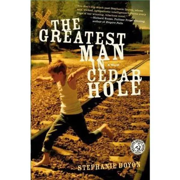USED-The Greatest Man in Cedar Hole: A Novel by Stephanie Doyon (Paperback)
