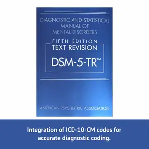 DSM-5-TR: Diagnostic and Statistical Manual of Mental Disorders, 5th Edition Text Revision by the American Psychiatric Association