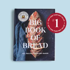 The King Arthur Baking Company Big Book of Bread: 125+ Recipes for Every Baker (A Cookbook)