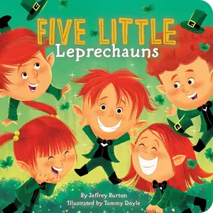 Five Little Leprechauns -- Jeffrey Burton - Board Book