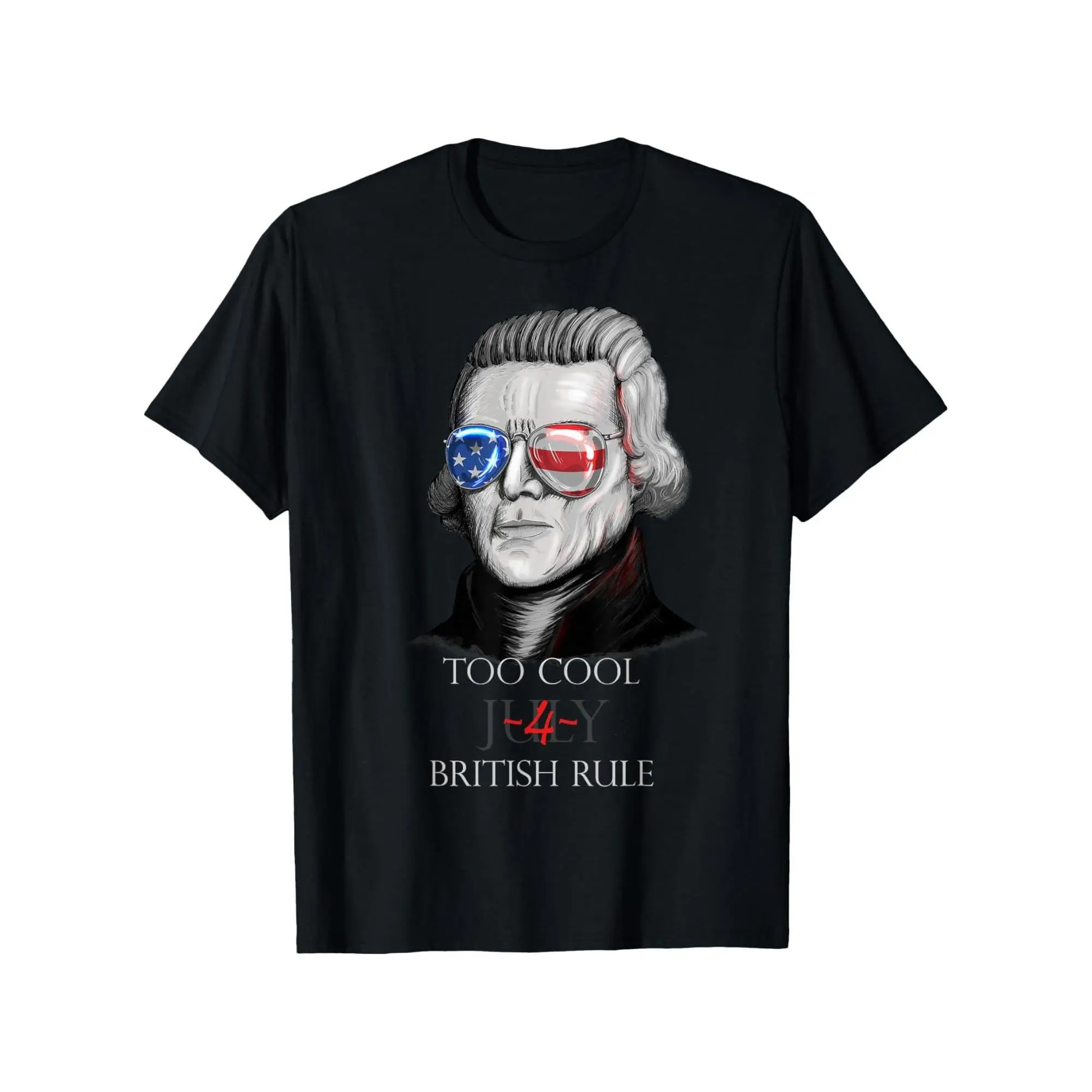 Women's Classic Fashion Short Sleeve Thomas Jefferson Graphic T-Shirt - 'Too Cool For British Rule' 4th of July Flag Apparel, Soft Cotton, Seamless Round Neck, Shoulder Tape, Relaxed Fit, Cold Wash Compatible
