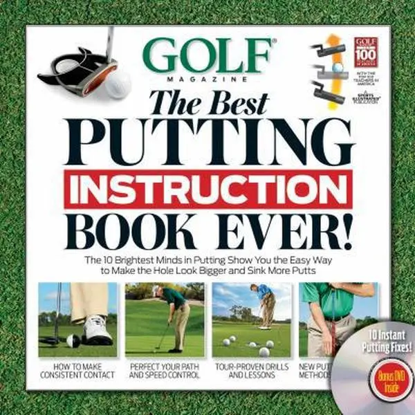 USED-Golf the Best Putting Instruction Book Ever! [With DVD] by Editors of Golf Magazine (Hardcover)