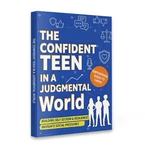 Teen Confidence Book, Workbook, Empowering Self-Esteem Growth Guide, Empowerment, Guidance, Ideal for Teens Facing Criticism, Social Pressure, and Self-Doubt