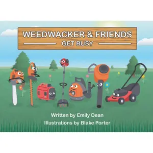 Weedwacker & Friends Get Busy Paperback – November 30, 2021