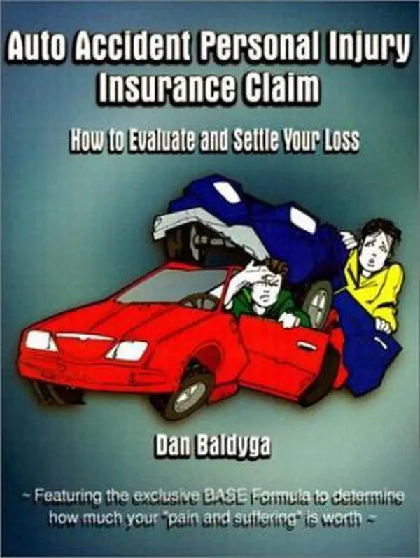 USED Book - Auto Accident Personal Injury Insurance Claim: How to Evaluate and Settle Your Loss by Baldyga, Dan (Paperback) - english