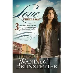 USED-Love Finds a Way: 3 Modern Romances Make Falling in Love Simple and Sweet by Wanda E. Brunstetter (Paperback)