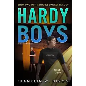DOUBLE DOWN: BOOK TWO IN THE DOUBLE DANGER TRILOGY [Tradepaper]