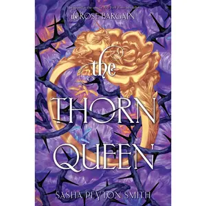 The Thorn Queen by Sasha Peyton Smith [Hardback Book]