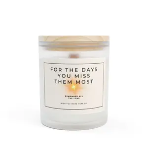 “For the Days When You Miss Them Most” Candle