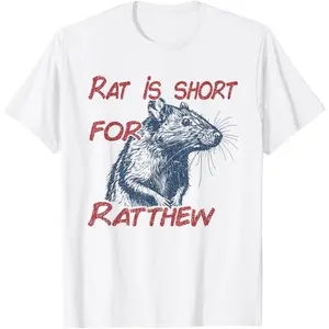 Rat is Short For Ratthew Funny Meme T-Shirt
