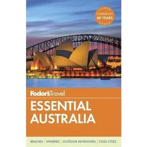 USED-Fodor's Essential Australia by Fodor's Travel Guides (Paperback)