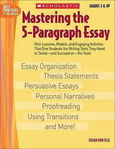 Mastering the 5-Paragraph Essay -- Susan Van Zile - Paperback