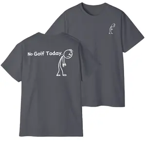 No Golf Today T-Shirt – Funny Golf Graphic Tee, Lightweight Breathable Cotton Shirt, Trendy Humor Gift for Men and Women