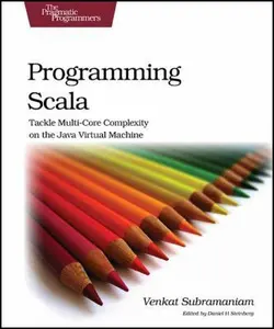 USED-Programming Scala: Tackle Multicore Complexity on the JVM by Venkat Subramaniam (Paperback)