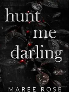 hunt me darling: A Dark MFM Stalker Romance (The Darling Games)