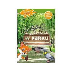 USED-Kocham PolskÄ. Co sLychaÄ? W parku - Iwona WrAlbel [KSIÄLtKA] by Iwona WrAlbel (Paperback)