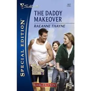 USED-The Daddy Makeover (The Women of Brambleberry House, 1) by RaeAnne Thayne (Unknown)