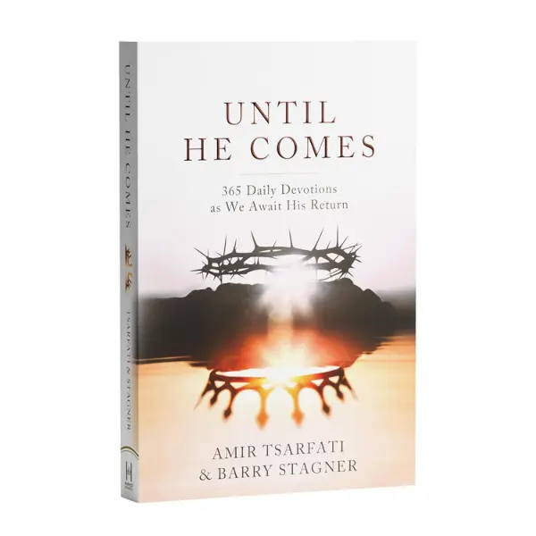 Until He Comes: 365 Daily Devotions as We Await His Return - Amir Tsarfati