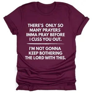 So Many Prayers Breathable Cotton Tee - Unisex Slim Fit, Everyday Comfort, Statement Design, Soft 100% Cotton, Bold White Text