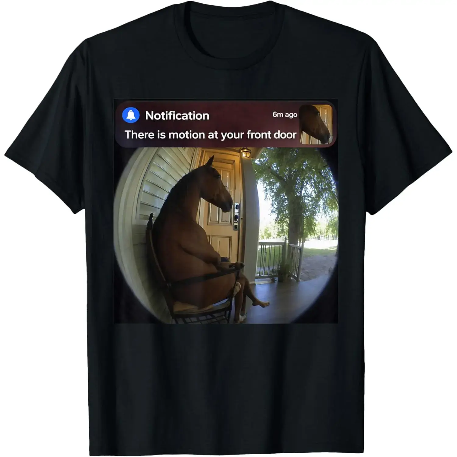 100%25 Cotton There is Motion at Your Front Door Funny Horse Meme T-Shirt