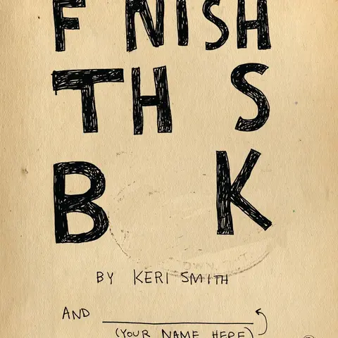 Used Paperback - Finish This Book by Keri Smith (English, Good/Very Good Condition) - International Bestselling Creator’s Fiction Book for Adult Gifts, Humanities & Social Sciences, Career & Self-Help with Secret Intelligence Training & Collecting Themes