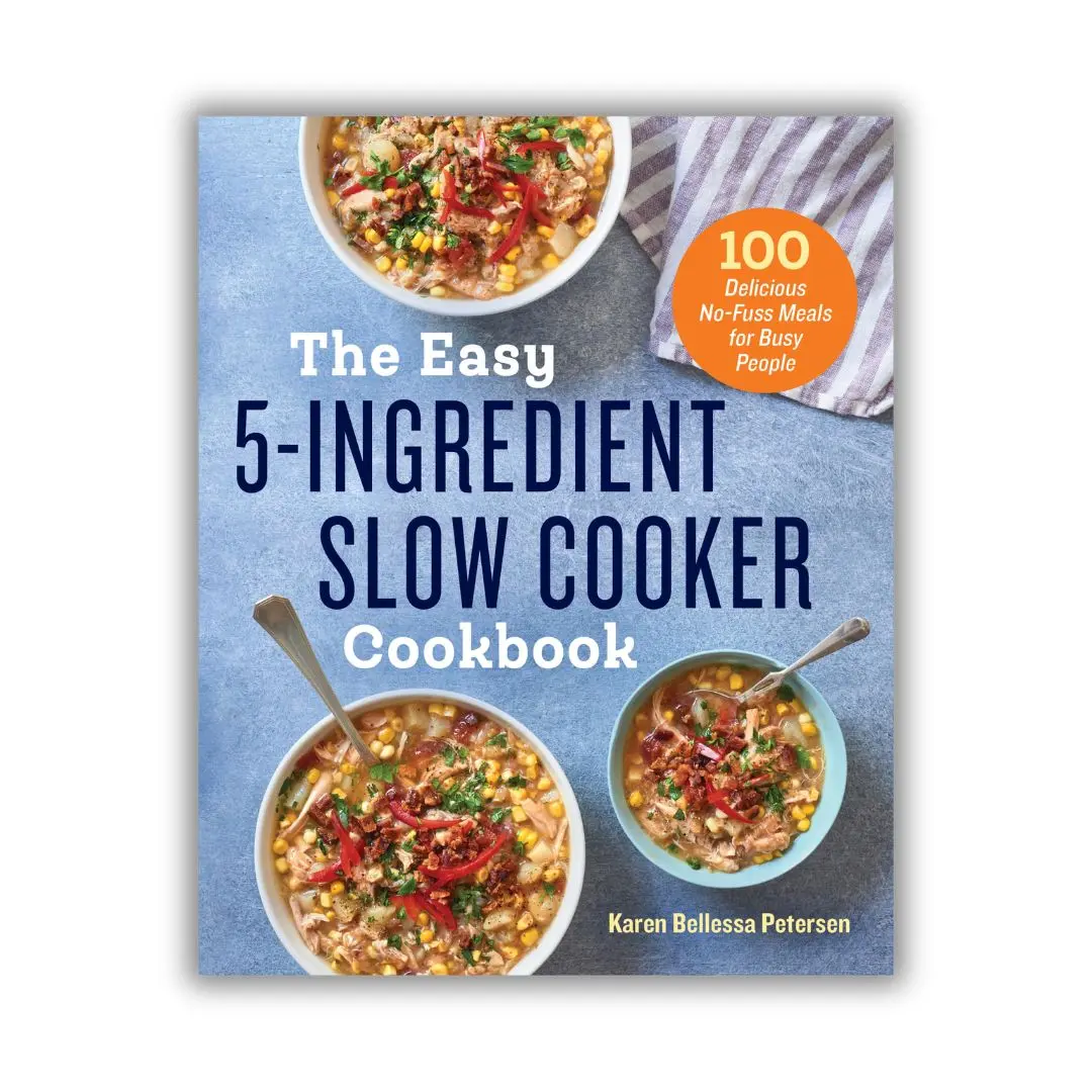 The Easy 5-Ingredient Slow Cooker Cookbook - 150 Pages of Simple Crockpot Recipes for Home Cooking, Busy Families