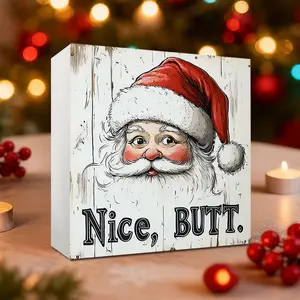 Rustic Santa 'Nice Butt' Christmas Decor, Funny Santa Decor, Christmas Home Farmhouse Office Artwork Decor for Desk Table Shelf Fireplace, Lightweight Square Foam PVC Tabletop Decor