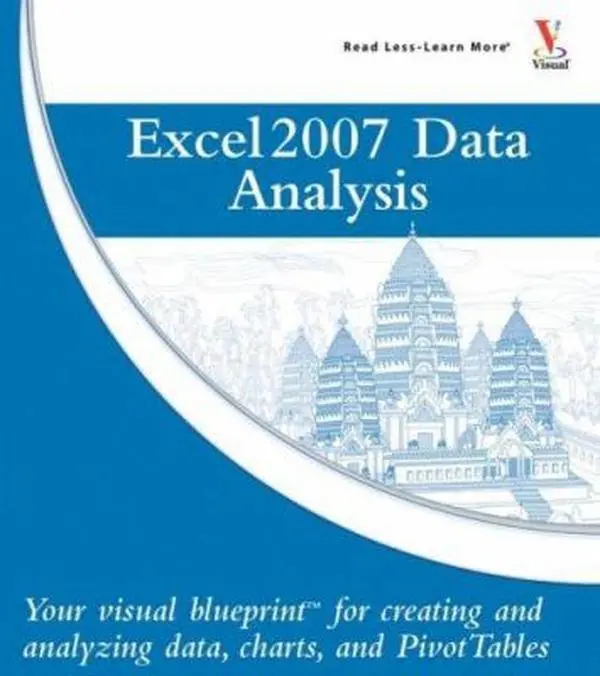 USED-Microsoft Office Excel 2007 Data Analysis: Your Visual Blueprint for Creating and Analyzing Data, Charts, and PivotTables by Denise Etheridge (Paperback)